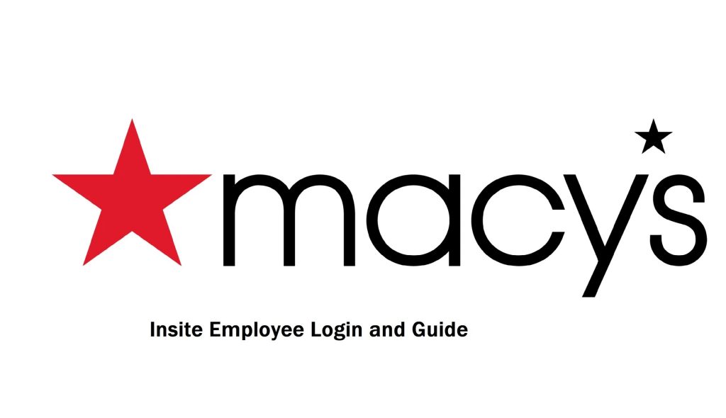 Macy’s Employee Login at Macysinsite.com In 2022